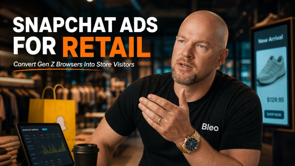 Luke Houlihan in modern retail setting with Snapchat advertising strategy elements, wearing Bleo branding, confident expression discussing Gen Z store visit conversion tactics