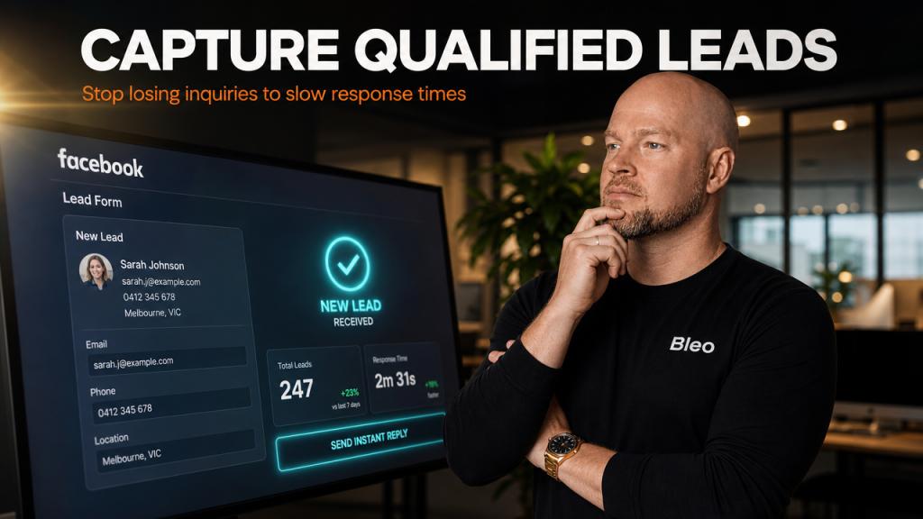 Luke Houlihan standing next to a display screen showing Facebook lead form interface, with text overlay "CAPTURE QUALIFIED LEADS - Stop losing inquiries to slow response times"