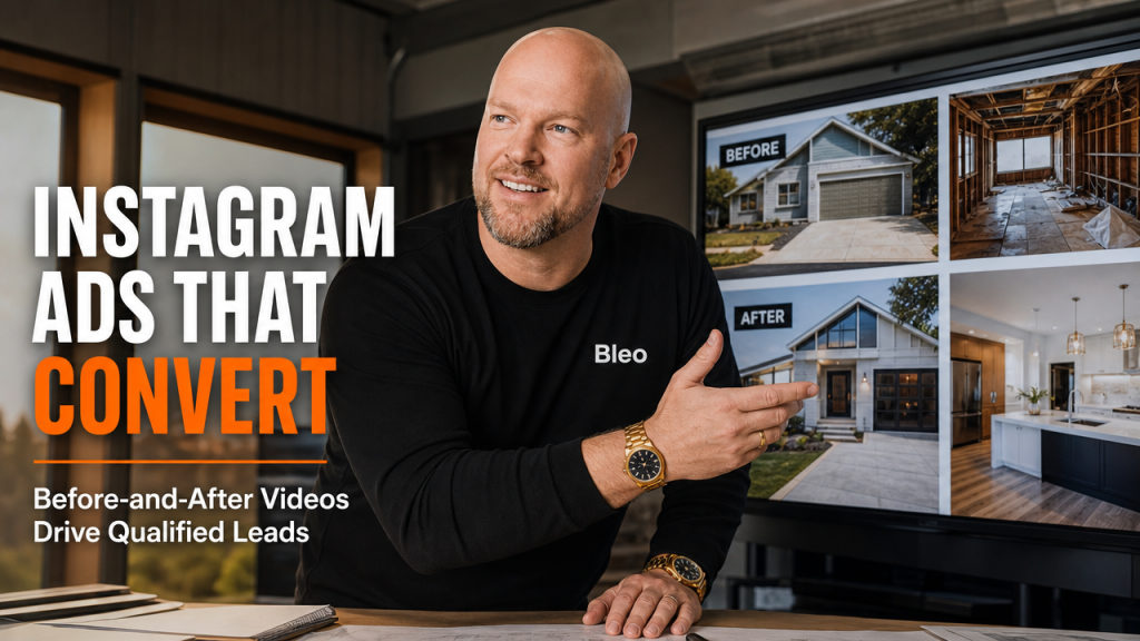 Luke Houlihan standing confidently in a construction site office, smiling at a monitor displaying before-and-after project photos, with text overlay reading "Instagram Ads That Convert" and "Before-and-After Videos Drive Qualified Leads"